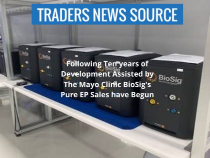 For Ten Years the Mayo Clinic has Assisted in Product Development for Biosig’s Pure EP System. Now the Revenues have Begun.