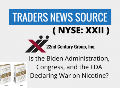 Is the Biden Administration, Congress, and the FDA Declaring War on Nicotine? This $5 Stock Could Become a Home Run Overnight.
