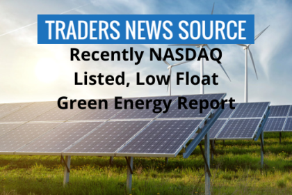 TNS Issues New Reports on Stocks with Potential Near Term Catalysts and a Feature Green Energy NASDAQ Report