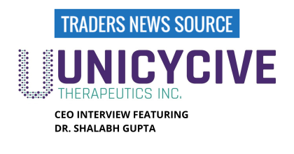 Mark Roberts, Senior Editor at Traders News Source Interviews Dr. Shalabh Gupta CEO at Unicycive Therapeutics, Inc. (NASDAQ: UNCY)