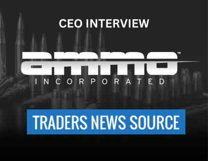 Traders News Source Senior Editor, Mark Roberts Interviews Fred W. Wagenhals, CEO & Chairman AMMO, Inc.